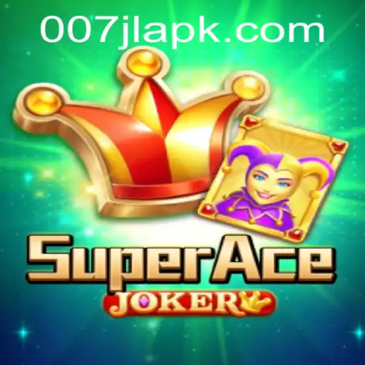 SuperAceJoker: A Thrilling Adventure Awaits with Game Code 007JL